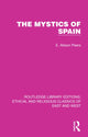 Book cover of: Mystics of Spain. By: E. Allison Peers