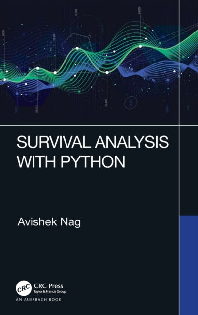 Book cover of: Survival Analysis with Python. By: Avishek Nag