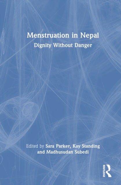 Book cover of: Menstruation in Nepal. By: Sara L. Parker