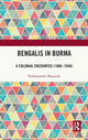 Book cover of: Bengalis in Burma. By: Parthasarathi Bhaumik