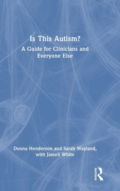 Book cover of: Is This Autism?. By: Donna A. Henderson