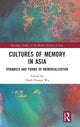 Book cover of: Cultures of Memory in Asia. By: Chieh-Hsiang Wu