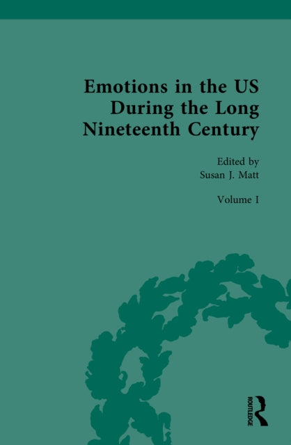 Book cover of: Emotions in the US During the Long Nineteenth Century