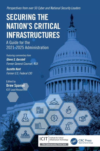 Book cover of: Securing the Nation’s Critical Infrastructures. By: Drew Spaniel