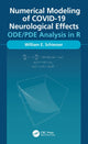 Book cover of: Numerical Modeling of COVID-19 Neurological Effects. By: W. E. Schiesser