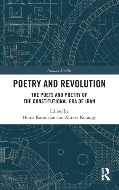Book cover of: Poetry and Revolution. By: Homa Katouzian