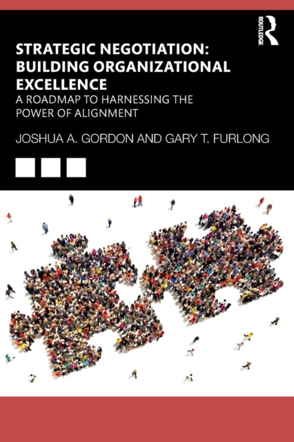 Book cover of: Strategic Negotiation: Building Organizational Excellence. By: Joshua A. Gordon