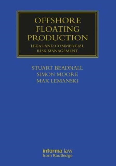 Book cover of: Offshore Floating Production. By: Stuart Beadnall