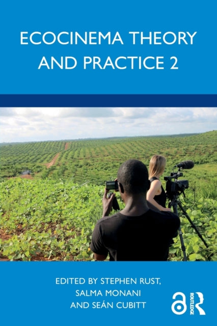 Book cover of: Ecocinema Theory and Practice 2. By: Stephen Rust