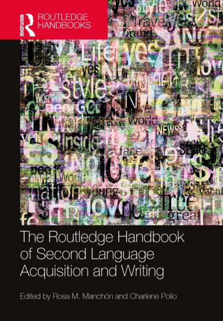 Book cover of: Routledge Handbook of Second Language Acquisition and Writing. By: Rosa Manchón
