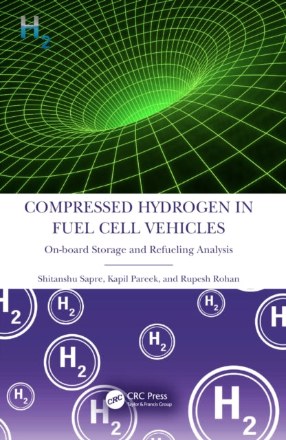 Book cover of: Compressed Hydrogen in Fuel Cell Vehicles. By: Shitanshu Sapre