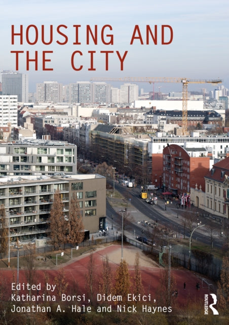 Book cover of: Housing and the City. By: Katharina Borsi