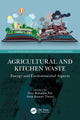 Book cover of: Agricultural and Kitchen Waste. By: Dan Bahadur Pal