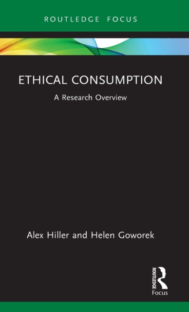 Book cover of: Ethical Consumption. By: Alex Hiller
