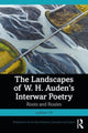 Book cover of: Landscapes of W. H. Auden’s Interwar Poetry. By: Ladislav Vit