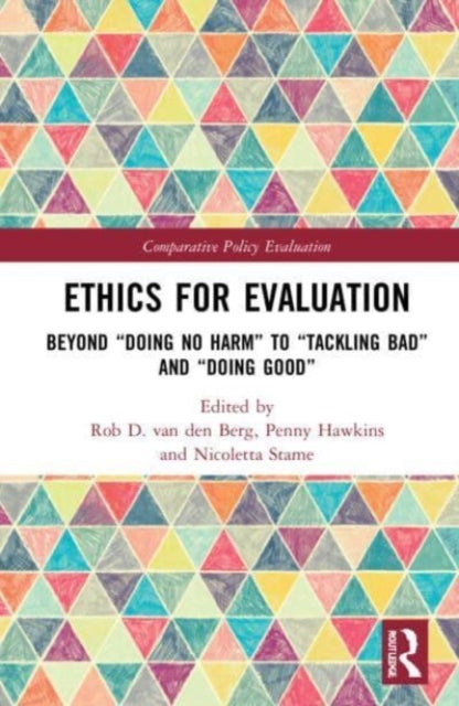 Book cover of: Ethics for Evaluation. By: Rob D. Van den Berg