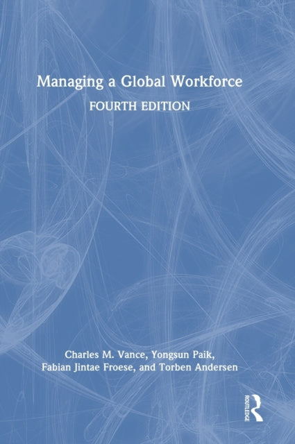 Book cover of: Managing a Global Workforce. By: Charles Vance