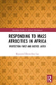 Book cover of: Responding to Mass Atrocities in Africa. By: Raymond Kwun-Sun Lau