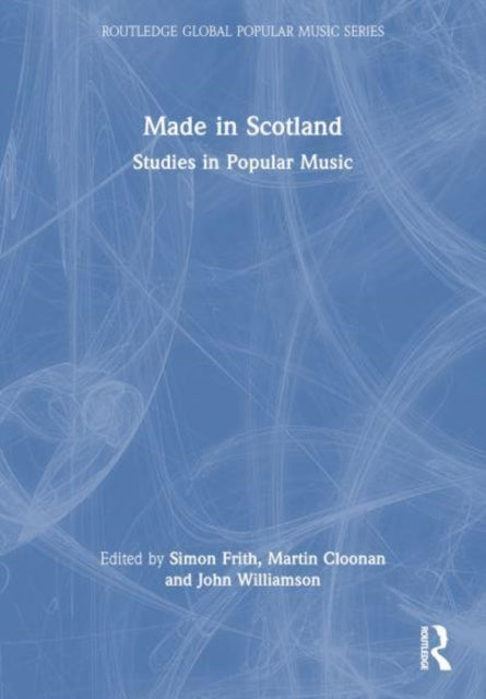 Book cover of: Made in Scotland. By: Simon Frith