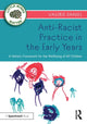 Book cover of: Anti-Racist Practice in the Early Years. By: Valérie Daniel