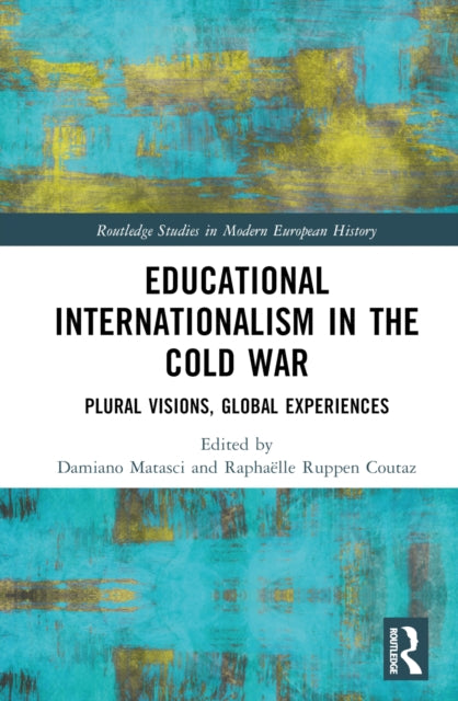 Book cover of: Educational Internationalism in the Cold War