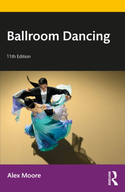 Book cover of: Ballroom Dancing. By: Alex Moore