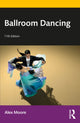 Book cover of: Ballroom Dancing. By: Alex Moore