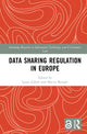 Book cover of: Data Sharing Regulation in Europe. By: Maciej Bernatt
