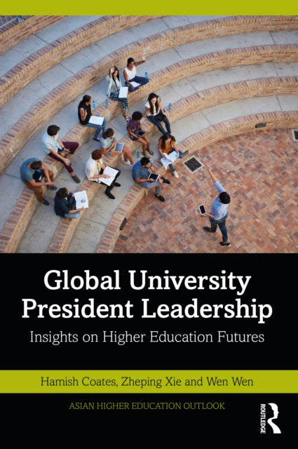 Book cover of: Global University President Leadership. By: Hamish Coates