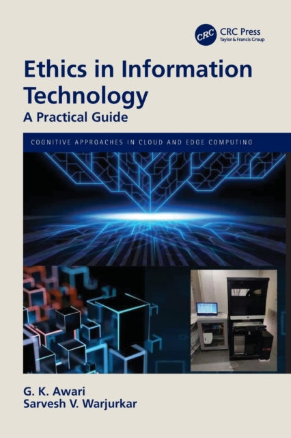 Book cover of: Ethics in Information Technology. By: G. K. Awari