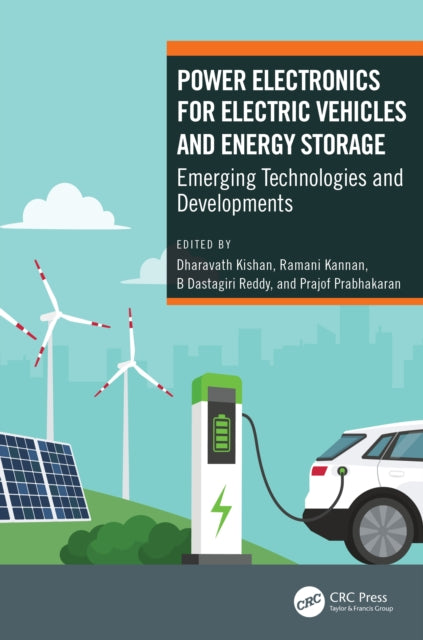 Book cover of: Power Electronics for Electric Vehicles and Energy Storage. By: Dharavath Kishan