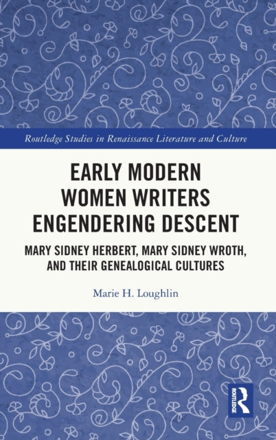 Book cover of: Early Modern Women Writers Engendering Descent. By: Marie H. Loughlin