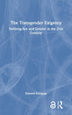 Book cover of: Transgender Exigency. By: Edward Schiappa