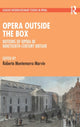 Book cover of: Opera Outside the Box. By: Roberta Montemorra Marvin