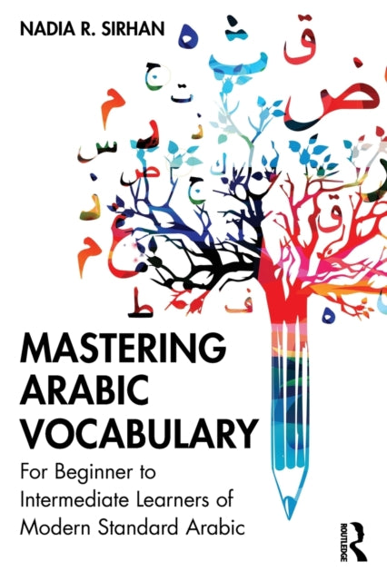 Book cover of: Mastering Arabic Vocabulary. By: Nadia R. Sirhan