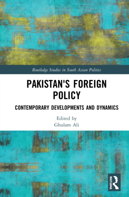 Book cover of: Pakistan's Foreign Policy. By: Ghulam Ali