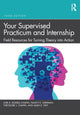 Book cover of: Your Supervised Practicum and Internship. By: Lori A. Russell-Chapin