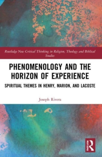 Book cover of: Phenomenology and the Horizon of Experience. By: Joseph Rivera