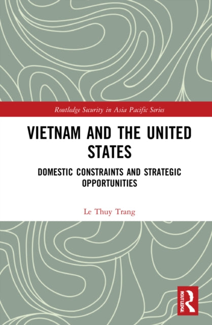 Book cover of: Vietnam and the United States. By: Thuy Trang Le