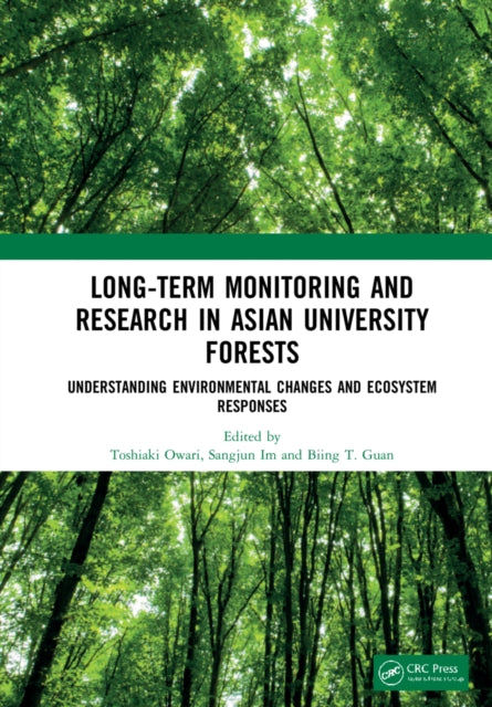 Book cover of: Long-Term Monitoring and Research in Asian University Forests. By: Toshiaki Owari