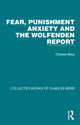 Book cover of: Fear, Punishment Anxiety and the Wolfenden Report. By: Charles Berg