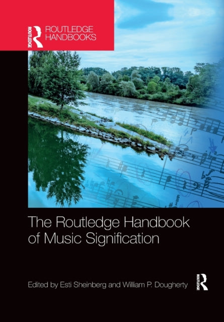 Book cover of: Routledge Handbook of Music Signification. By: Esti Sheinberg