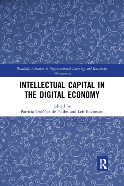 Book cover of: Intellectual Capital in the Digital Economy. By: Patricia Ordóñez de Pablos