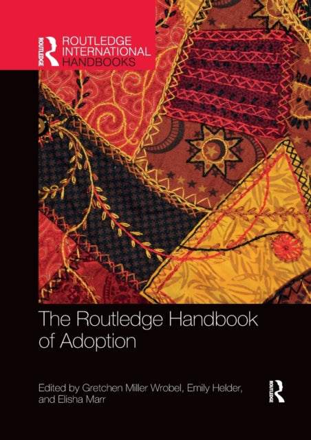 Book cover of: Routledge Handbook of Adoption. By: Gretchen Miller Wrobel