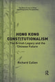 Book cover of: Hong Kong Constitutionalism. By: Richard Cullen