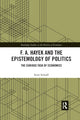 Book cover of: F. A. Hayek and the Epistemology of Politics. By: Scott Scheall