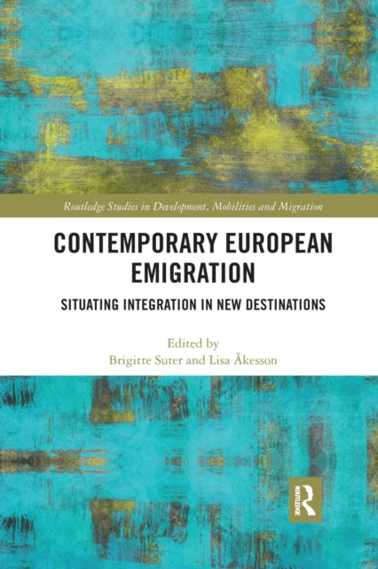 Book cover of: Contemporary European Emigration. By: Brigitte Suter