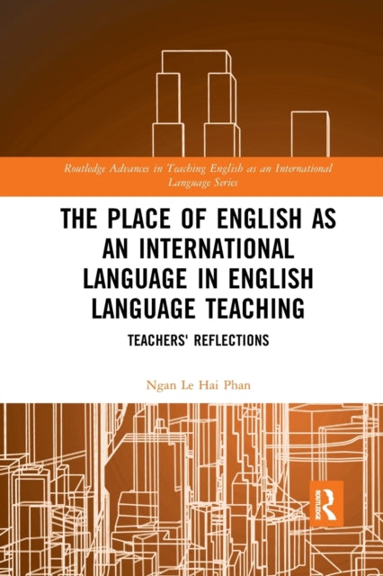 Book cover of: Place of English as an International Language in English Language Teaching. By: Ngan Le Hai Phan