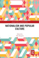 Book cover of: Nationalism and Popular Culture. By: Tim Nieguth