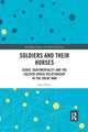 Book cover of: Soldiers and Their Horses. By: Jane Flynn